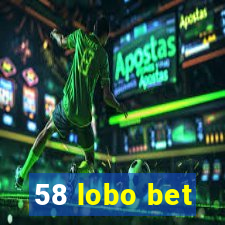 58 lobo bet